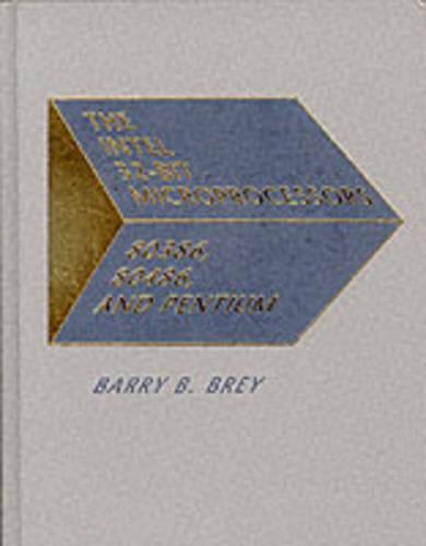 The Intel 32-Bit Microprocessor: 80386, 80486 and Pentium (Hardback)