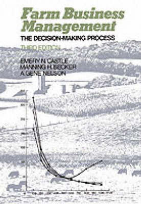 Farm Business Management: The Decision Making Process (Paperback)