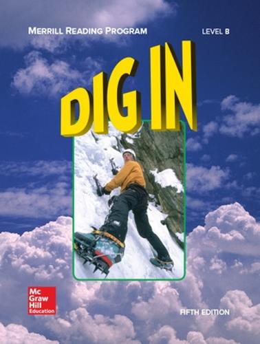 Merrill Reading Program, Dig In Student Reader, Level B - MERRILL LINGUISTIC RDG PROG (Paperback)