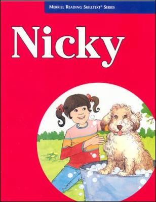 Merrill Reading Skilltext (R) Series, Nicky Student Edition, Level 2.2 - MERRILL READING SKILLTEXT (Paperback)