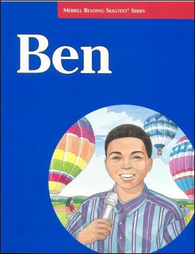 Merrill Reading Skilltext (R) Series, Ben Student Edition, Level 4.3 - MERRILL READING SKILLTEXT (Paperback)