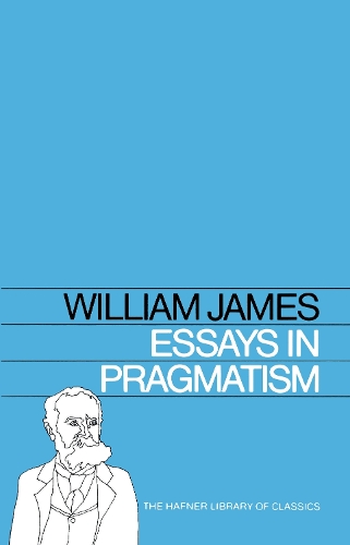 Essays in Pragmatism (Paperback)