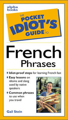 The Pocket Idiot's Guide to French Phrases (Paperback)