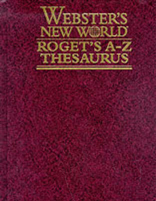 Webster's New World Roget's A-Z Thesaurus - Webster's new world (Hardback)