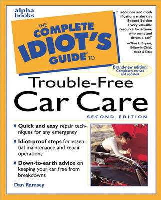 The Complete Idiot's Guide to Trouble-Free Car Care, Second Edition (Paperback)