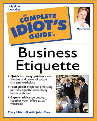 The Complete Idiot's Guide to Business Etiquette (Paperback)