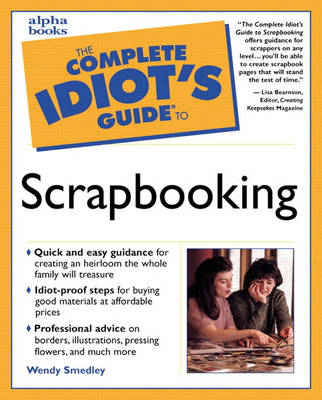 The Complete Idiot's Guide (R) to Scrapbooking (Paperback)