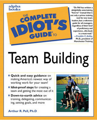 Complete Idiot's Guide to Team Building (Paperback)