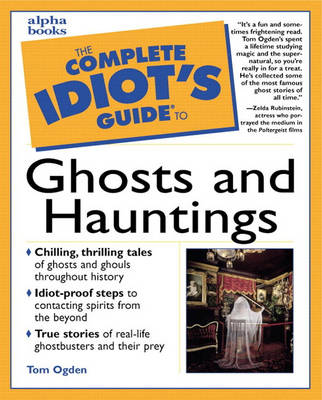 The Complete Idiot's Guide to Ghosts and Hauntings (Paperback)