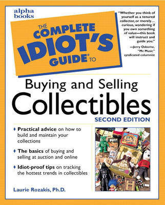 Complete Idiot's Guide to Buying and Selling Collectibles, Second Edition (Paperback)