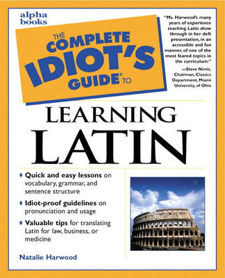 Complete Idiot's Guide to Learning Latin (Paperback)