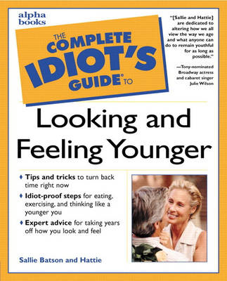Complete Idiot's Guide to Looking and Feeling Younger (Paperback)