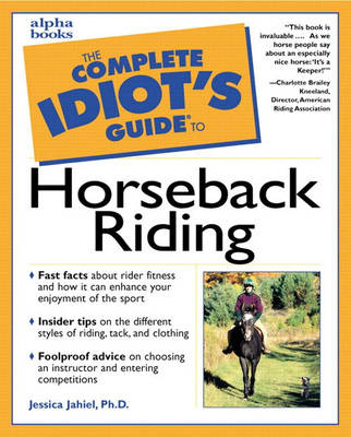 Complete Idiot's Guide to Horseback Riding (Paperback)