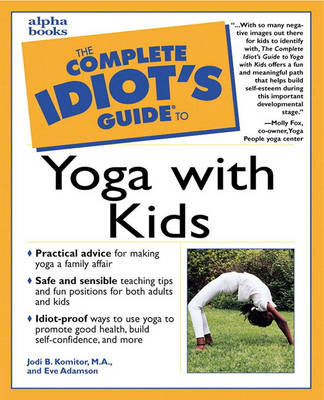Complete Idiot's Guide to Yoga with Kids (Paperback)