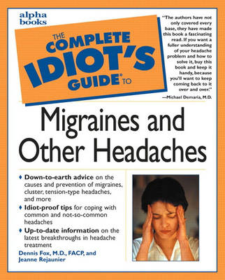 Complete Idiot's Guide to Migraines and Other Headaches (Paperback)