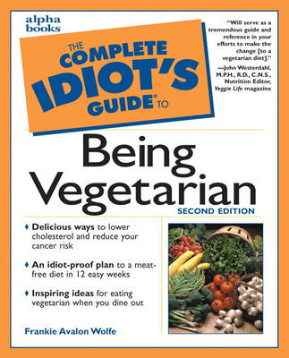 Complete Idiot's Guide to Being Vegetarian (Paperback)