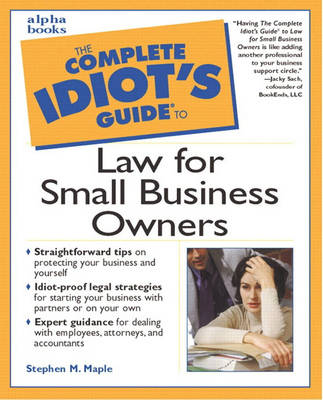 Complete Idiot's Guide to Law for Small Business Owners (Paperback)