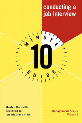 10 Minute Guide to Conducting a Job Interview (Paperback)