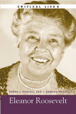 Eleanor Roosevelt, Critical Lives (Paperback)
