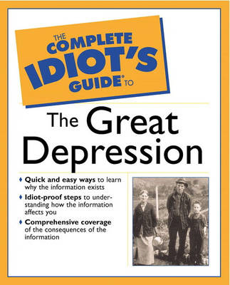The Complete Idiot's Guide (R) to the Great Depression (Paperback)
