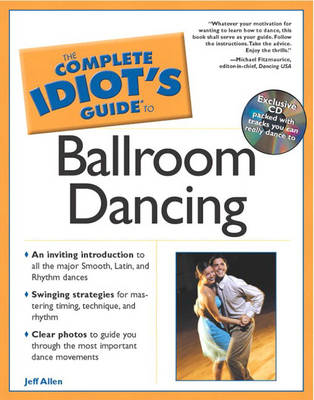 The Complete Idiot's Guide (R) to Ballroom Dancing (Paperback)