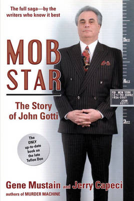 Mob Star: The Story of John Gotti (Paperback)