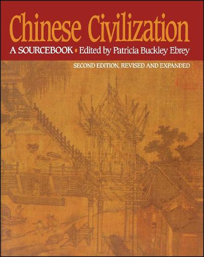 Chinese Civilization: A Sourcebook 2nd Edition (Paperback)