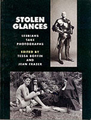 Stolen Glances: Lesbian Photography Anthology (Paperback)