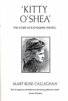 Kitty O'Shea: Life of Katharine Parnell - Pandora Women's Biography S. (Paperback)