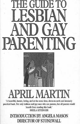 The Guide to Lesbian and Gay Parenting (Paperback)