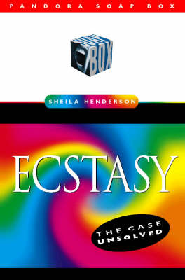 Ecstasy: Case Unsolved - Pandora Soapbox S. (Paperback)