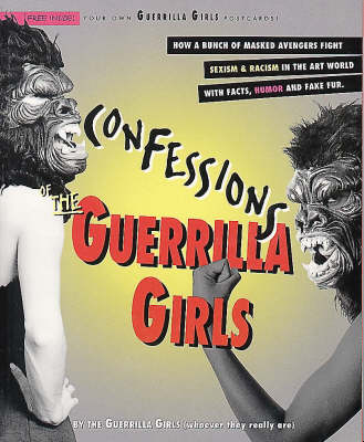 Confessions of the Guerrilla Girls (Paperback)