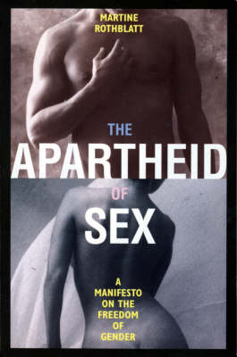 The Apartheid of Sex: Manifesto on the Freedom of Gender (Paperback)
