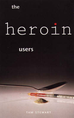 The Heroin Users (Paperback)