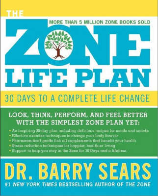 Zone Life Plan: 30 Days to a Complete Life Change (Hardback)