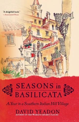 Seasons In Basilicata: A Year In A Southern Italian Hill Village (Paperback)
