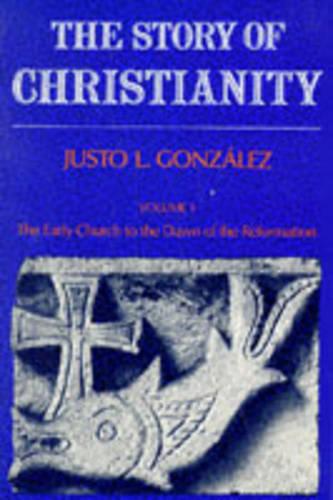 The Story of Christianity (Paperback)