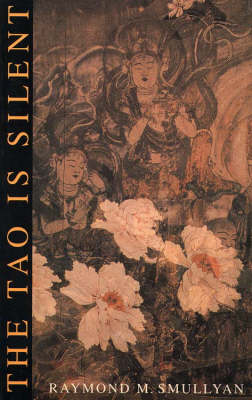 The Tao is Silent (Paperback)