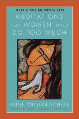 Meditations For Women Who Do Too Much Revised (Paperback)