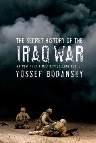 Secret History of the Iraq War (Paperback)