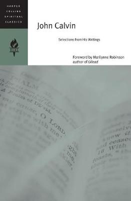 John Calvin: Selections From His Writings (Paperback)