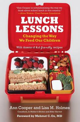 Lunch Lessons: Changing the Way We Feed Our Children (Paperback)
