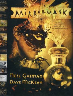 Neil Gaiman and Dave McKean: Mirror Mask (Hardback)