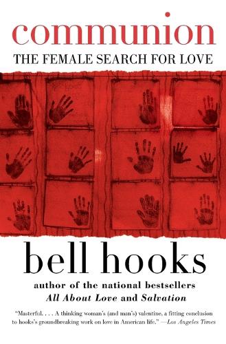 Communion: The Female Search for Love - Love Song to the Nation (Paperback)