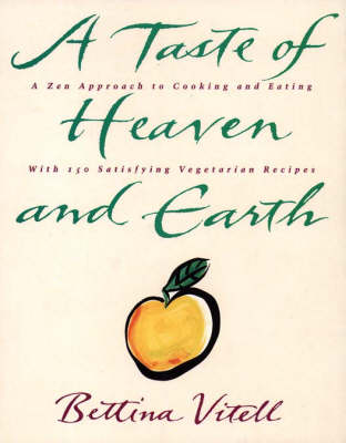 A Taste of Heaven and Earth (Paperback)
