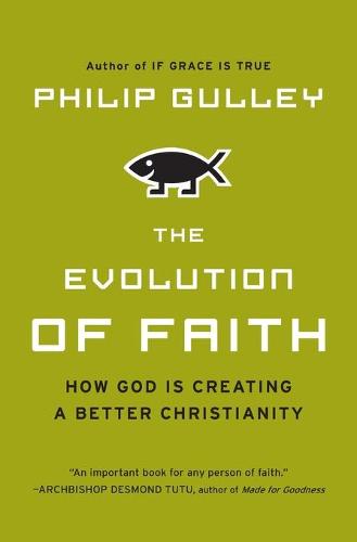 The Evolution of Faith (Paperback)