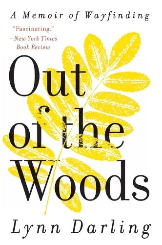 Out of the Woods: A Memoir of Wayfinding (Paperback)