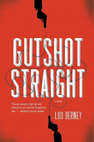 Gutshot Straight - Lou Berney