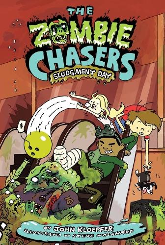 The Zombie Chasers #3: Sludgment Day - Zombie Chasers 3 (Paperback)
