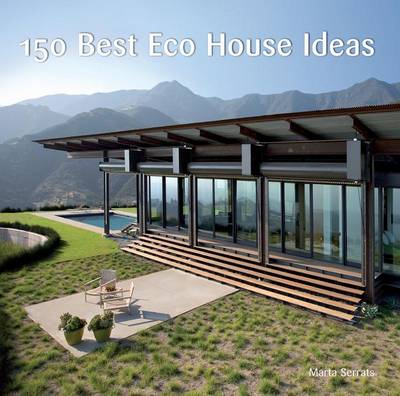 150 Best Eco House Ideas (Hardback)